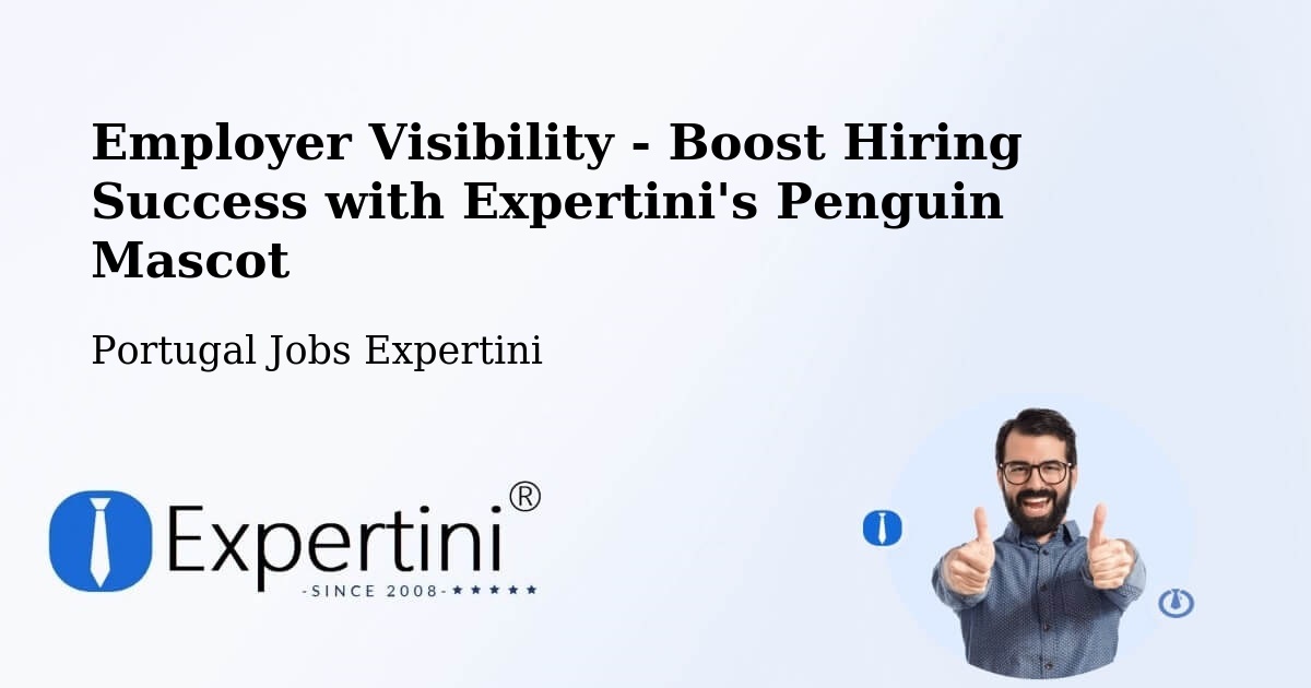 CV and Resume Visibility Optimization – Feteira - Portugal Jobs Expertini
